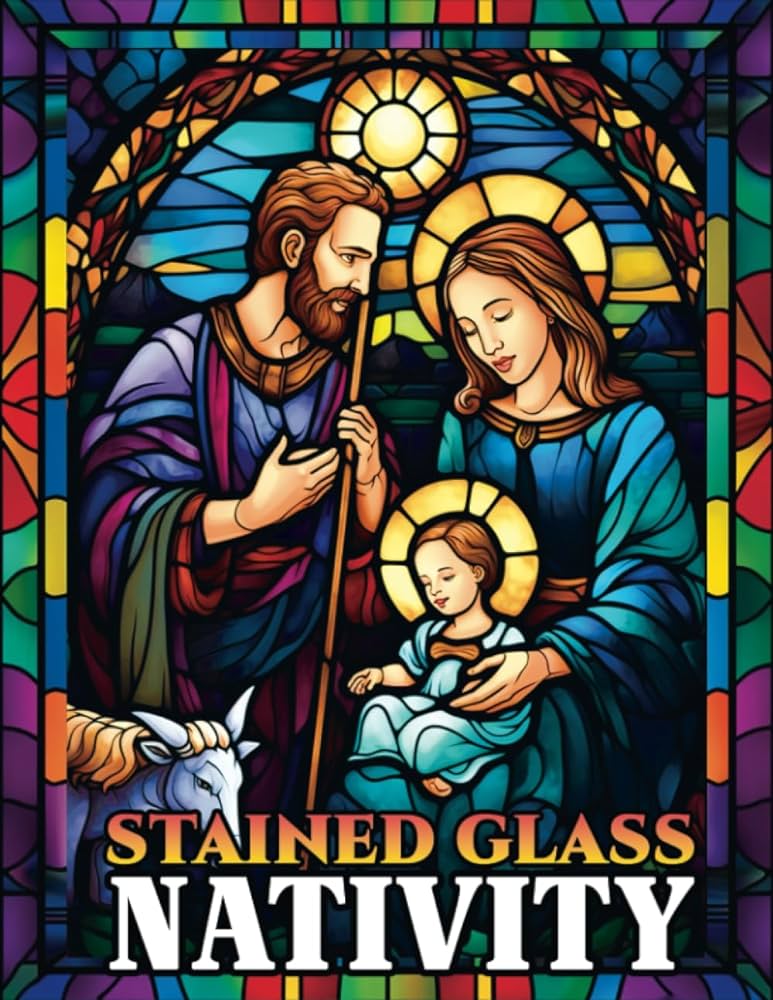 Stained glass nativity an adult coloring book featuring nativity scene coloring for relaxation and stress relief stained glass coloring book barman bindaban books