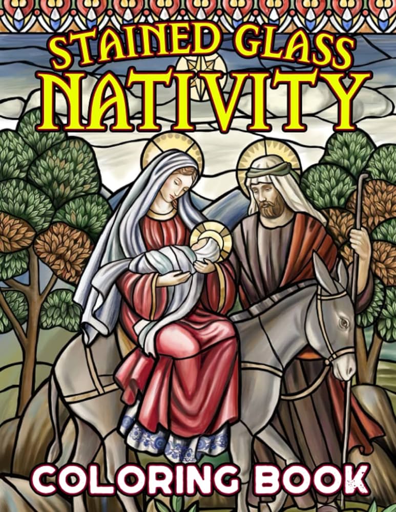 Stained glass nativity coloring book wonderful patterns coloring pages with incredible illustrations for all ages for special occasions stress relief and relaxation ballesteros asiyah books