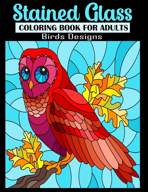 Stained glass coloring book for adults birds designs relaxation and stress relief coloring pages inside paperback