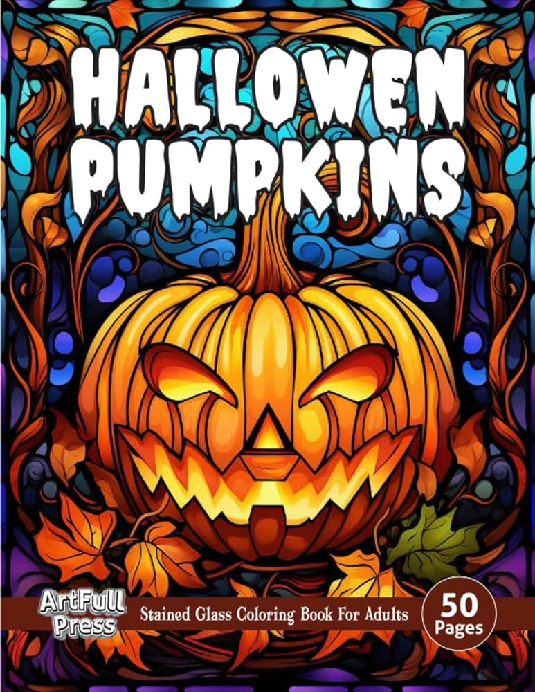Stained glass halloween pumpkins coloring book for adults glowing pumpkins illuminate the path embark on a stained glass halloween coloring journey press artfuli books