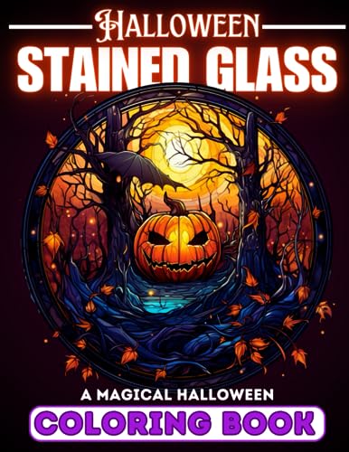 The simple and scary halloween stained glass coloring book for adults a collection of spooky colouring pages with pumpkins witches haunted and therapy for stressed women in halloween by coloring