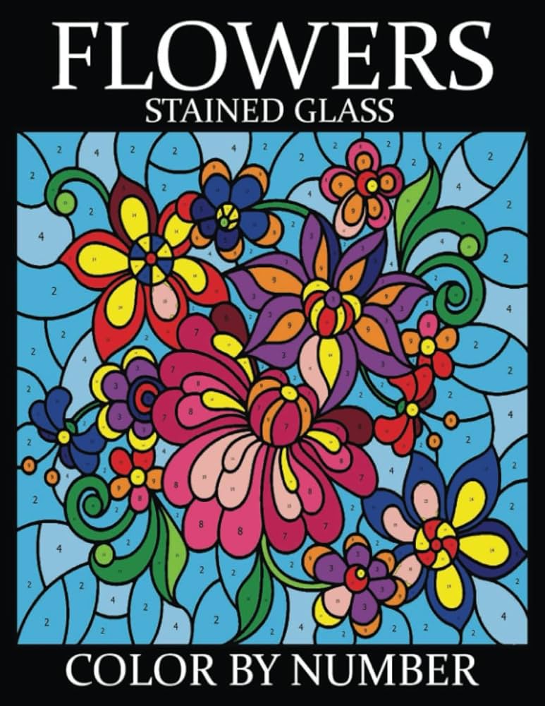 Flowers stained glass color by number flowers an adult coloring book with bouquets wreaths swirls patterns decorations inspirational designs and much more flowers coloring book for adults by mosaic practice numbers lloyd