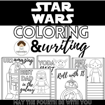 May the fourth star wars inspired coloring writing pages