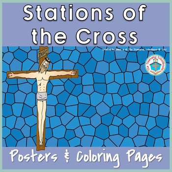 Stations of the cross posters and coloring pages by the treasured schoolhouse