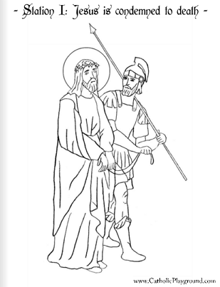 Coloring page for the first station of the cross jesus is condemned to death â catholic playground