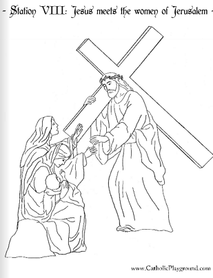 Coloring page for the eighth station the women of jerusalem weep over jesus â catholic playground