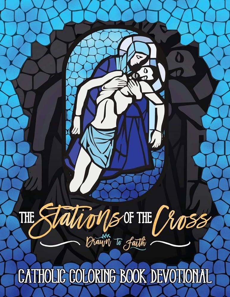 The stations of the cross catholic coloring book devotional drawn to faith books