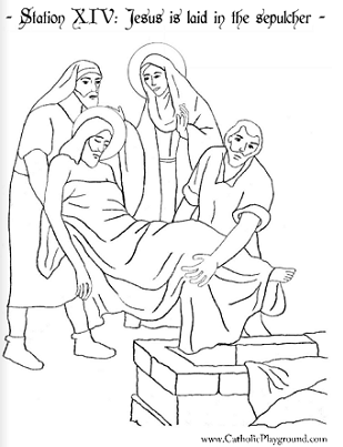 Coloring page for the fourteenth station of the cross jesus is laid in the sepulchre â catholic playground