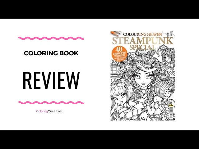 Colouring heaven steampunk special coloring book review