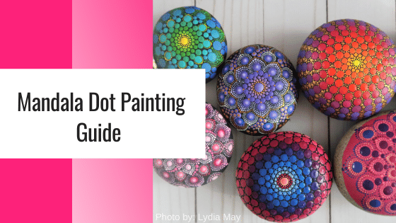 Everything you need to know about mandala rock painting beginners