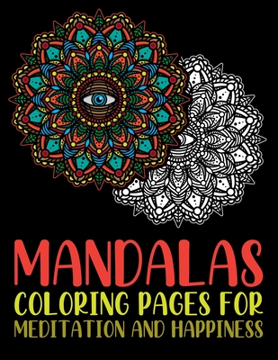 Mandalas coloring pages for meditation and happiness stress relieving mandala designs for adults relaxation biggest most beautiful mandala coloring large print paperback murder by the book