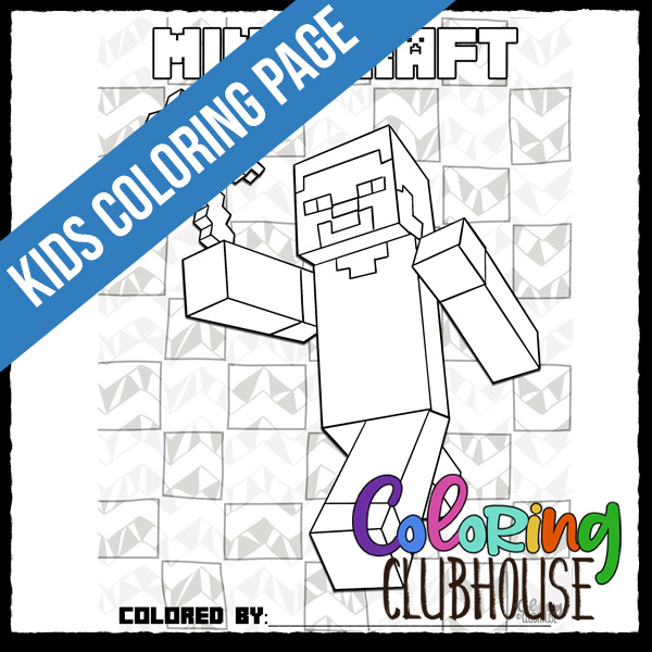 Minecraft steve coloring page coloring clubhouse