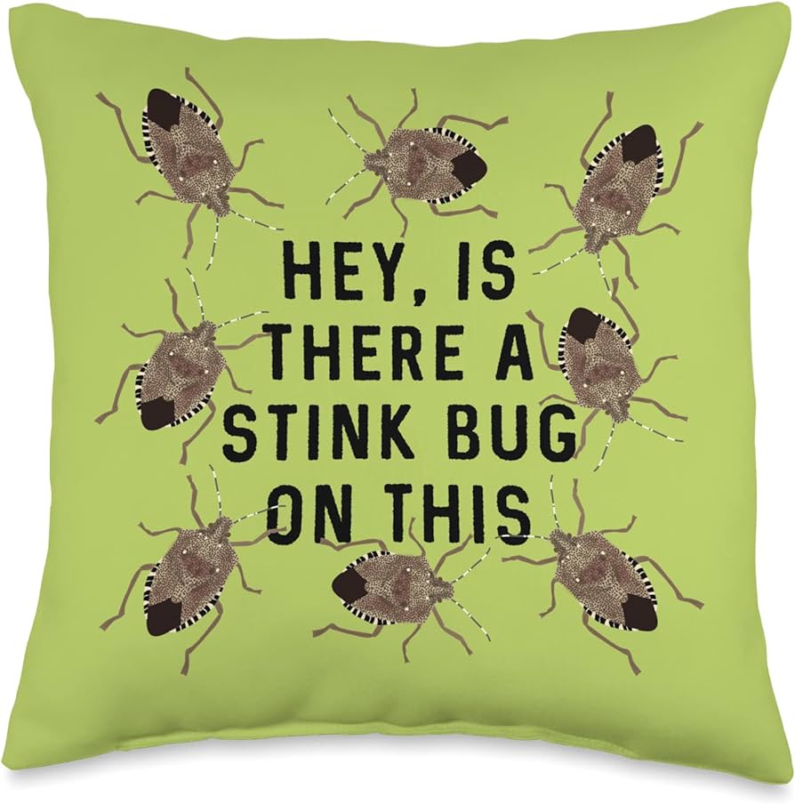 Stink bugs gear and gifts hey is there a stink bug on this funny graphic throw pillow x multicolor home kitchen