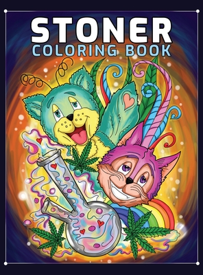 Stoner coloring book a trippy coloring book for adults with stress relieving psychedelic designs hardcover folio books