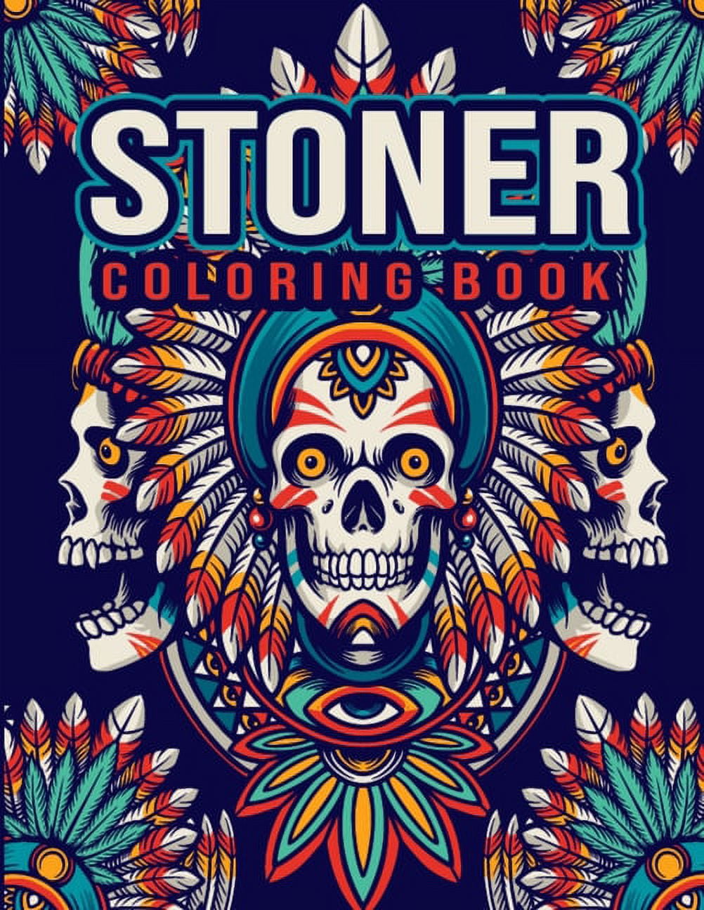 Stoner coloring book printable stoner coloring pages fun easy and relaxing cannabis themed coloring book for adults relaxation and meditation paperback