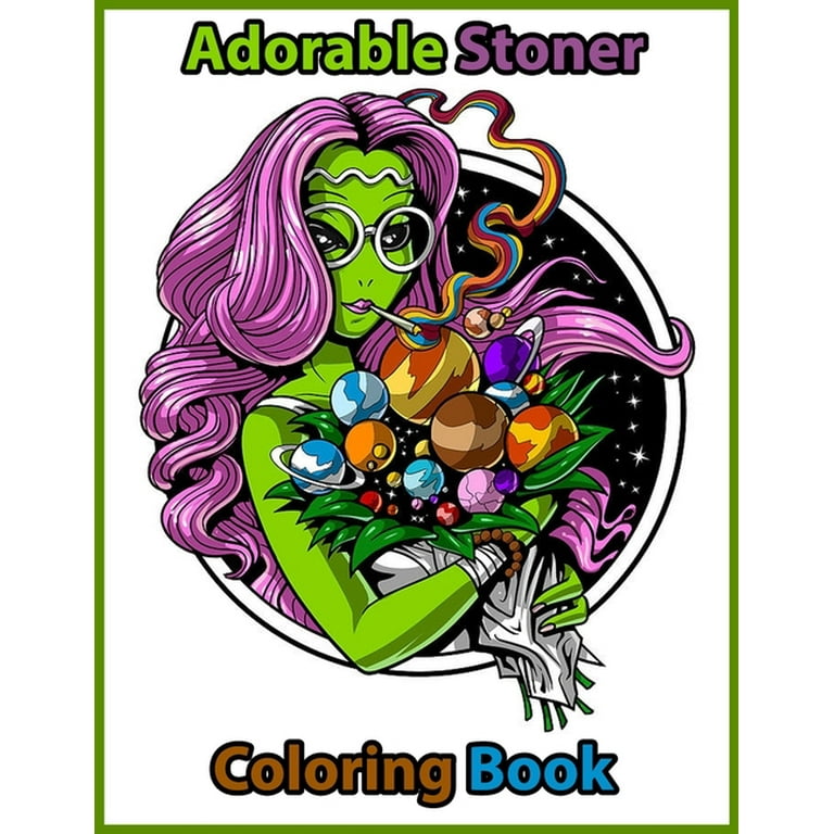 Adorable stoner coloring book a trippy adult coloring book contains stoner coloring pages paperback