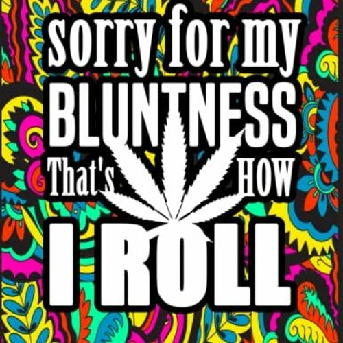 Stream stoner quotes coloring book trippy psychedelic stoner coloring pages to relax stoned h by user listen online for free on