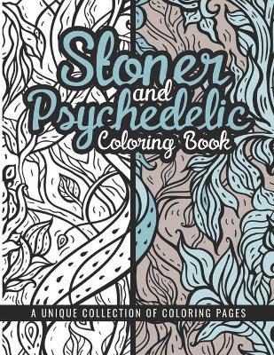 Stoner and psychedelic loring book kelly novak book buy now at mighty ape