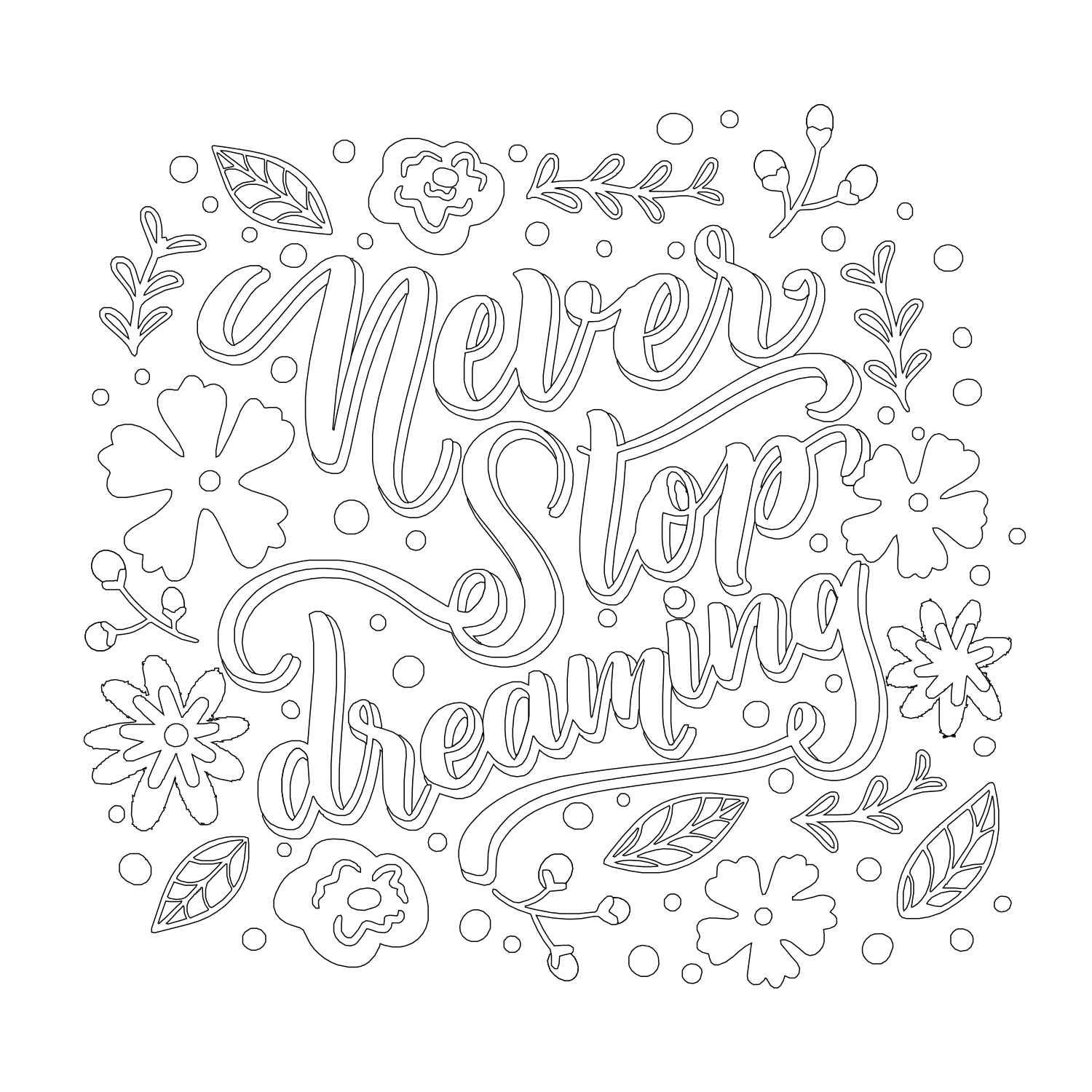 Printable never stop dreaming coloring page