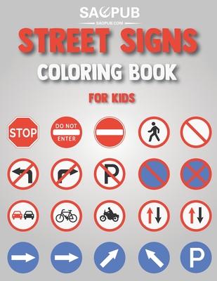 Street signs coloring book for kids coloring traffic sign icon symbol cut best designs gifts for girls boys and toddler paperback one more page