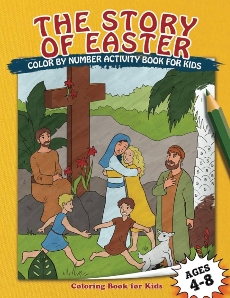 The story of easter coloring book for kids color by numbers for kids ages