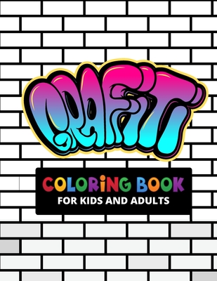 Graffiti coloring book for kids and adults street art colouring pages funny patterns for graffiti lovers gifts for children adult paperback tattered cover book store