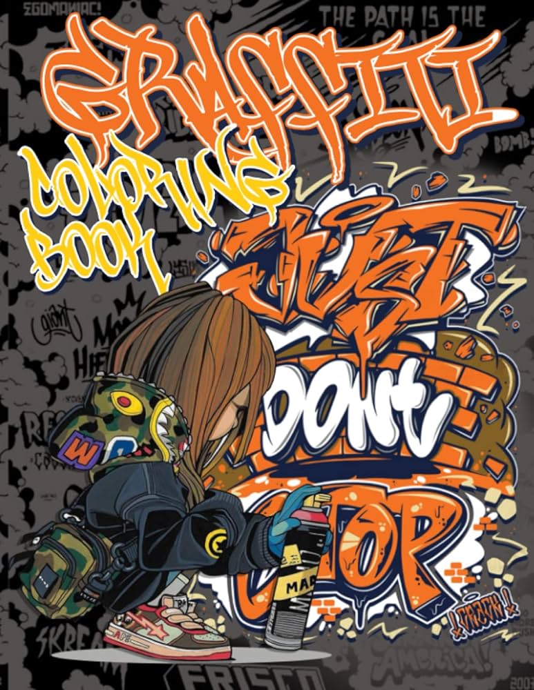 Graffiti coloring book a collection with illustration for fun street art colouring pages with graffiti designs such as letter font quotes drawing vincete sindy books