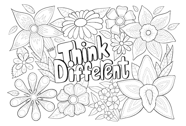 Premium vector think different floral anti stress coloring page