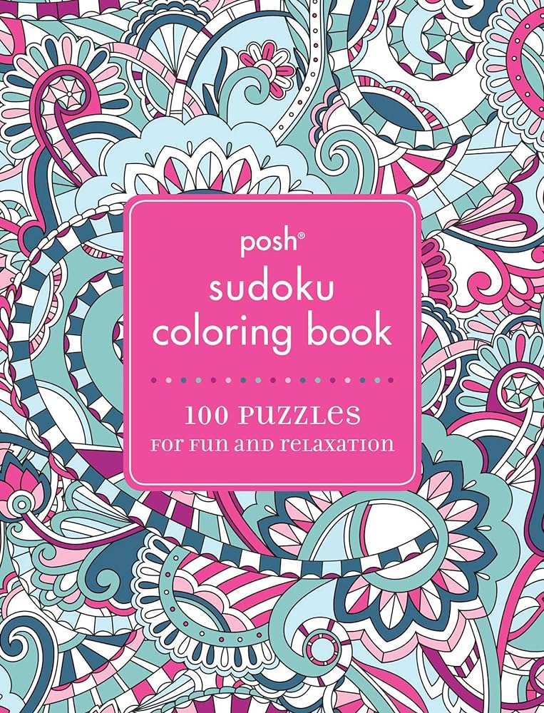 Posh sudoku adult loring book puzzles for fun relaxation andrews mcmeel publishing books