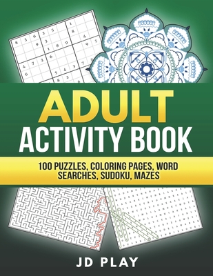 Adult activity book puzzles coloring pages word searches sudoku and mazes paperback square books