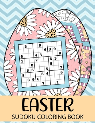 Easter sudoku coloring book easter eggs coloring and activity book for adults with unique easy to hard sudoku puzzles paperback mrs dalloways literary and garden arts