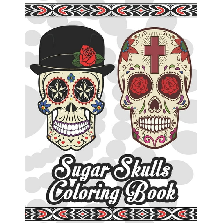 Sugar skulls coloring book sugar skull coloring book for adults teens stress relieving skull designs for adults relaxation paperback