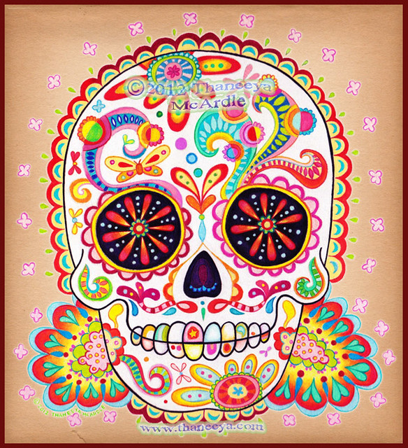 Sugar skull art by thaneeya mcardle thaneeya mcardle