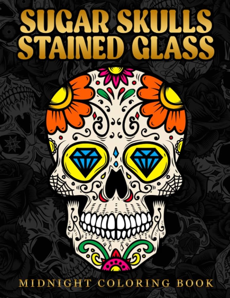 Midnight sugar skulls stained glass coloring book amazing coloring pages on black backgroud with wonderfull designs for all ages to unleash creative energy and unwind marquez tiago books