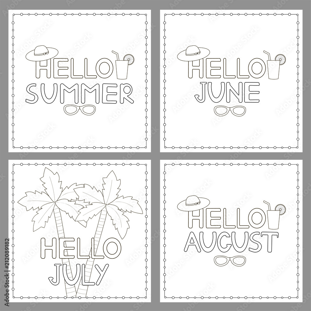 Coloring pages set with phrases hello summer hello june hello july hello august vector