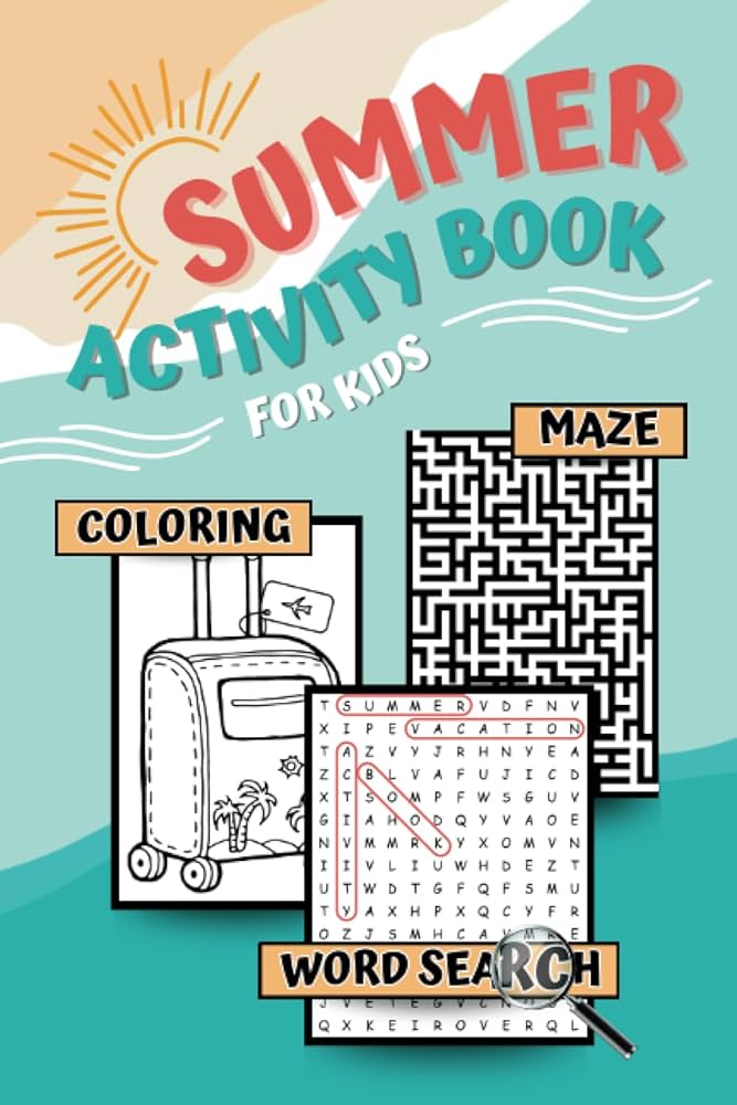 Summer activity book for kids ages fun and engaging exercises for children