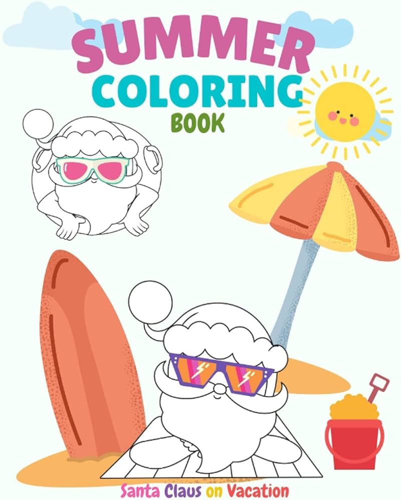 Santa claus on vacation summer coloring book funny summertime coloring pages for kids press joanna smart books