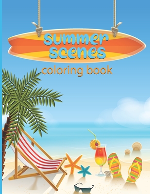 Summer scenes coloring book an adult color pages with summer vacation beach scene flip flop peaceful nature scenes and beautiful flowers animal paperback murder by the book