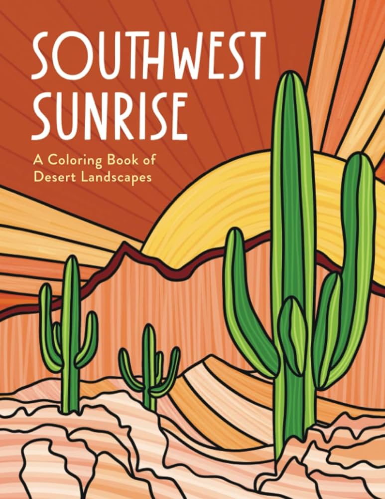 Southwest sunrise a coloring book of desert landscapes graphio studio books