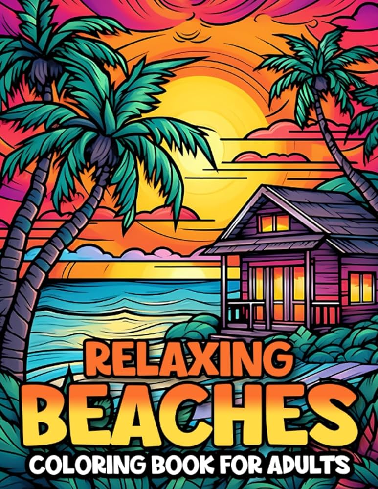 Relaxing beaches a beautiful tropical sunset beach landscape coloring book designed for relaxation and to color your stress away vibe trixie books