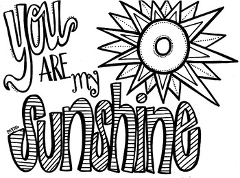 You are my sunshine coloring sheet by koolkats art bin tpt