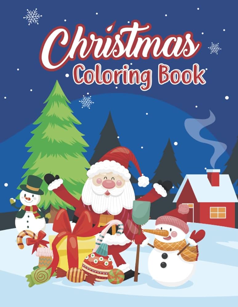 Christmas coloring book super cute easy and fun christmas coloring pages for kids featuring santa claus snowman and more