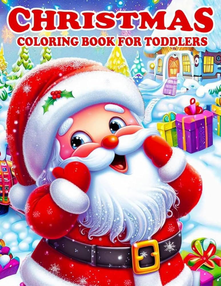 Christmas coloring book for toddlers big and very easy to color with such as super cute santa claus christmas tree stockings playful snowman and so much more daniyel cherya