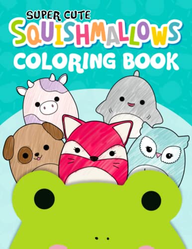 Super cute squishmallows coloring book funny easy cute coloring pages for all fans great gift for kids age