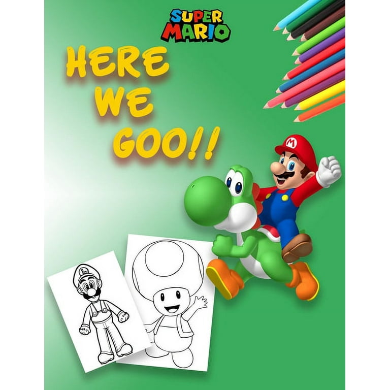 Super mario here we goo super mario coloring book illustrations mario brothers coloring books for kids ideal gift for those who love super mario bros pages inches paperback