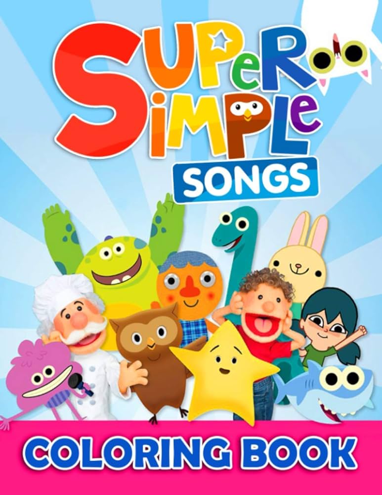 Super simple songs coloring book a flawless coloring book for kids with unique images of super simple songs to kick back and have fun sarmi monica books