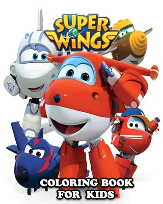 Super wings coloring book for kids coloring all your favorite characters in super wings paperback explore booksellers