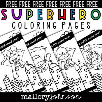 Free superhero coloring pages for beginning of school by mallory johnson