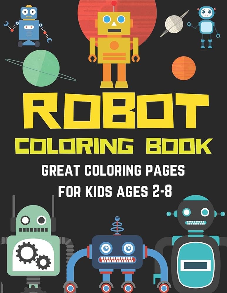 Robot loring book great loring pages for kids ages