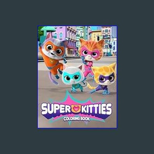 Stream download pdf â super kitties coloring book for kids ages